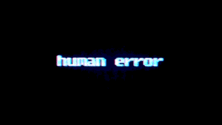 Human Error